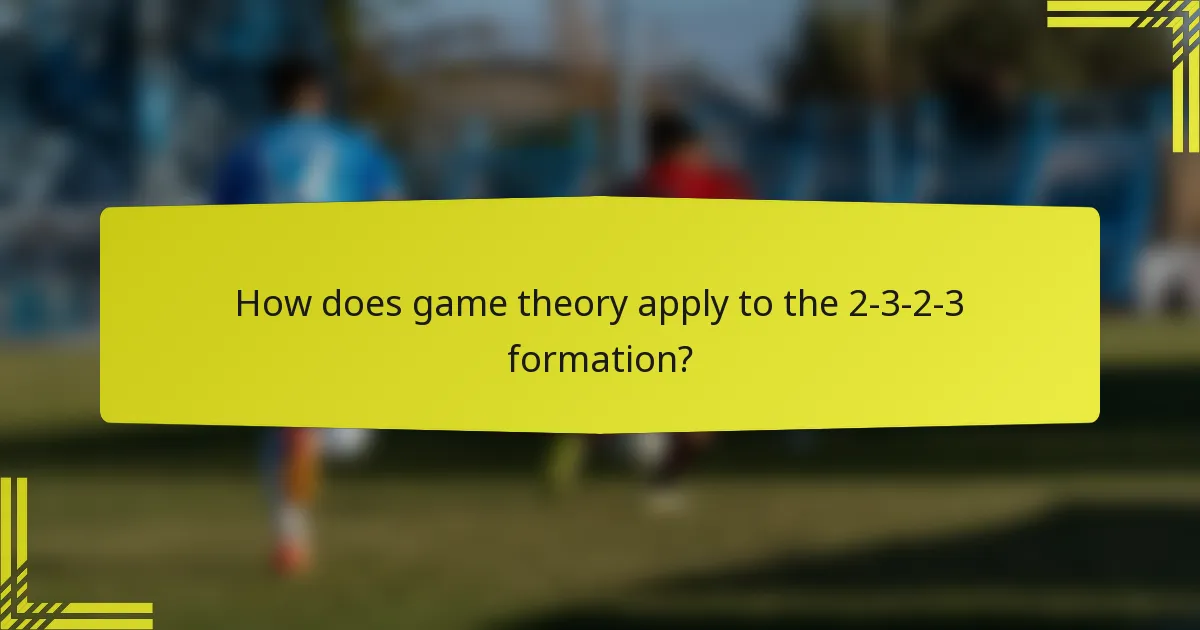 How does game theory apply to the 2-3-2-3 formation?