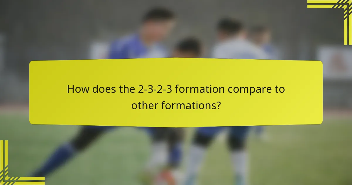 How does the 2-3-2-3 formation compare to other formations?